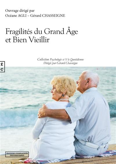 Fragilités du grand âge et bien veillir