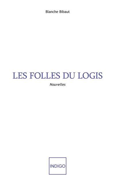 Les folles du logis