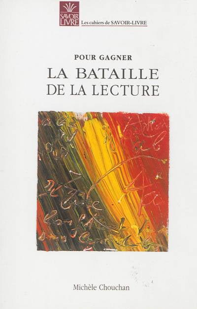 Pour gagner la bataille de la lecture