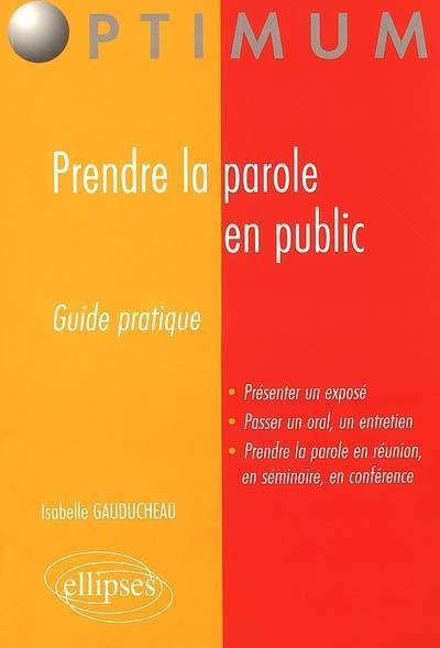 Prendre la parole en public : guide pratique