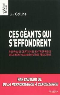 Ces géants qui s'effondrent : pourquoi certaines entreprises déclinent quand d'autres résistent