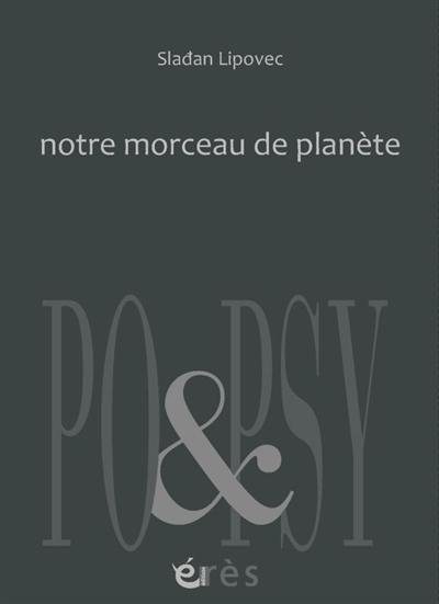 Notre morceau de planète