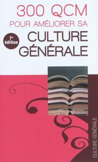 300 QCM pour améliorer sa culture générale