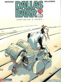 Dallas Barr. Vol. 1. Immortalité à vendre