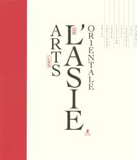 Les arts de l'Asie orientale