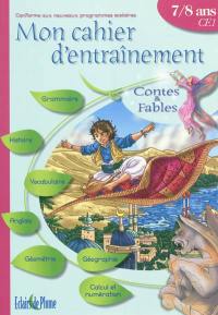 Mon cahier d'entraînement Contes & fables, CE1, 7-8 ans