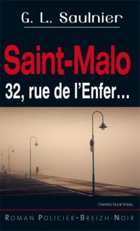 L'inspecteur Vidal. Saint-Malo, 32 rue de l'Enfer...