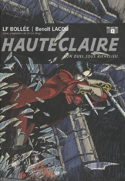 Hauteclaire. Vol. 2. Un duel sous Richelieu