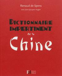 Dictionnaire impertinent de la Chine