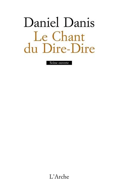 Le chant du dire-dire