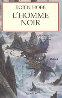 L'assassin royal. Vol. 12. L'homme noir