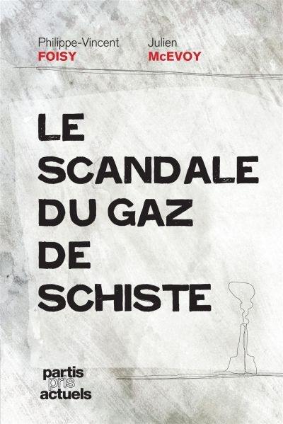 Le scandale du gaz de schiste