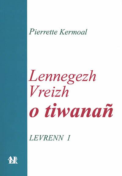 Lennegezh vreizh o tiwanan. Vol. 1