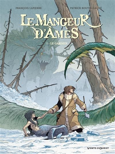 Le mangeur d'âmes. Vol. 1. Le gardien