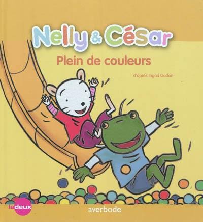 Nelly & César. Nelly & César, plein de couleurs