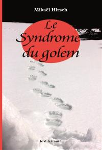 Le syndrome du golem