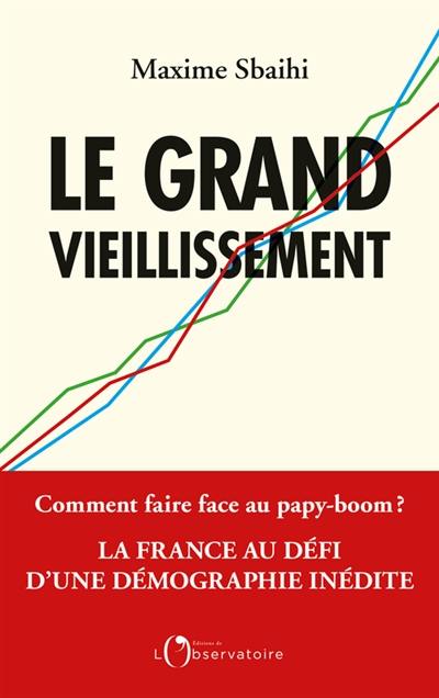 Le grand vieillissement