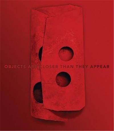 Manfred Muller : Objects Are Closer Than