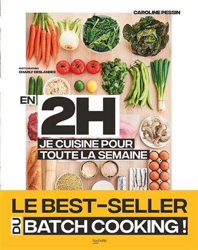 En 2 h je cuisine pour toute la semaine : 80 repas faits maison, sans gâchis et avec des produits de saison