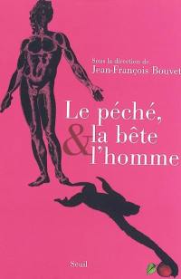 Le péché, la bête et l'homme