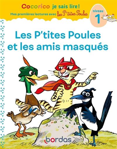 Les p'tites poules et les amis masqués : niveau 1