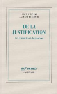 De la justification : les économies de la grandeur