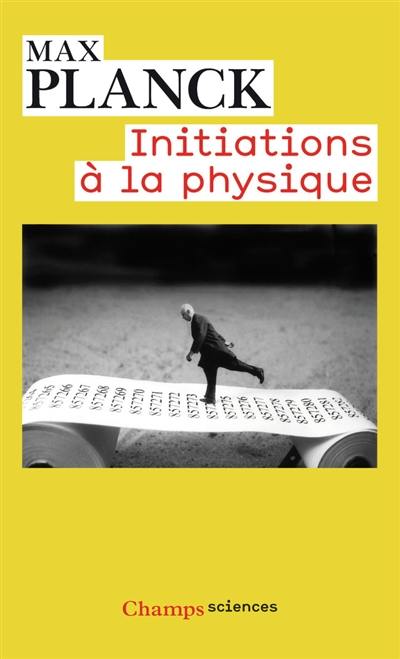 Initiations à la physique