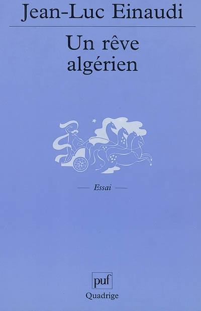 Un rêve algérien : histoire de Lisette Vincent, une femme d'Algérie