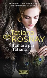 Tamara par Tatiana : sur les traces de Tamara de Lempicka