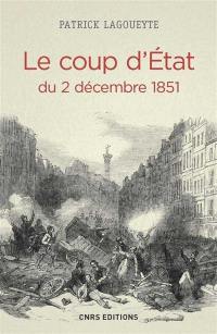 Le coup d'Etat du 2 décembre 1851