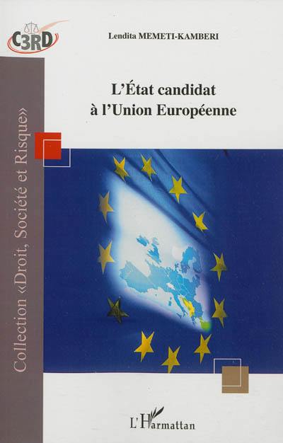 L'Etat candidat à l'Union européenne