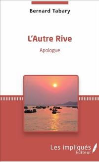 L'autre rive : apologue