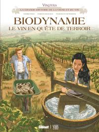 Biodynamie : le vin en quête de terroir