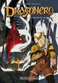 Dragonero. Vol. 2. Le secret des alchimistes