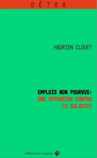 Emplois non pourvus : une offensive contre le salariat