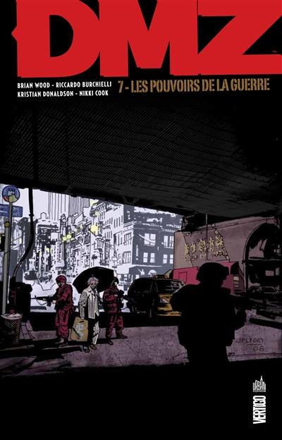 DMZ. Vol. 7. Les pouvoirs de la guerre