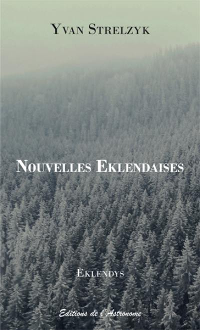 Nouvelles eklendaises : recueil traduit de l'eklendais