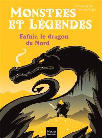 Monstres et légendes. Fafnir, le dragon du Nord