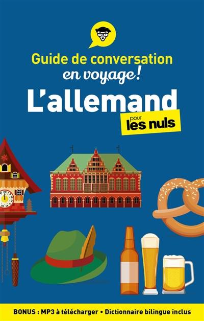 L'allemand pour les nuls en voyage ! : guide de conversation