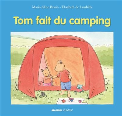 Tom fait du camping