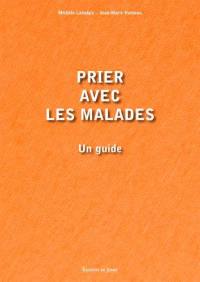 Prier avec les malades : un guide