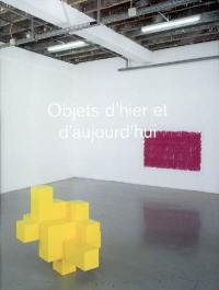 Objets d'hier et d'aujourd'hui : Forde 2004-2006, 2006-2007