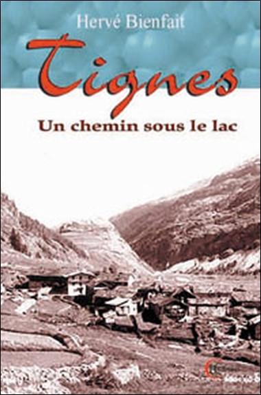 Tignes : un chemin sous le lac