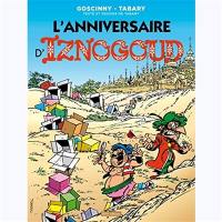 Les aventures du grand vizir Iznogoud. Vol. 19. L'anniversaire d'Iznogoud