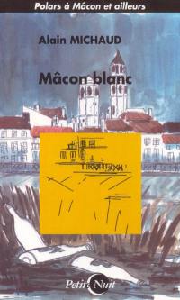 Mâcon blanc : polars à Mâcon et ailleurs