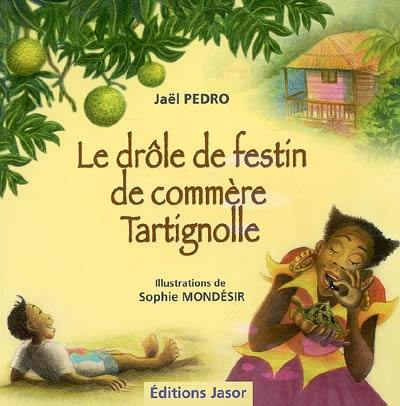 Le drôle de festin de commère Tartignolle