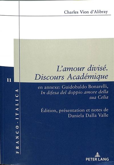 L'amour divisé : discours académique