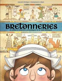 Bretonneries : 10 contes et légendes authentiques de la vraie Bretagne. Vol. 2