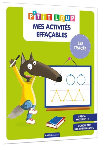 P'tit Loup : mes activités effaçables : les tracés