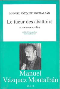 Le Tueur des abattoirs : et autres nouvelles